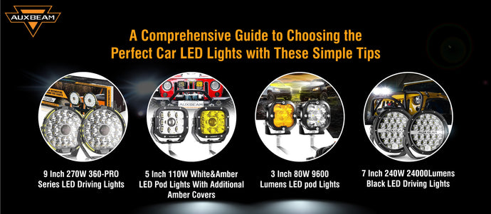 A Comprehensive Guide to Choosing the Perfect Car LED Lights with These Simple Tips.