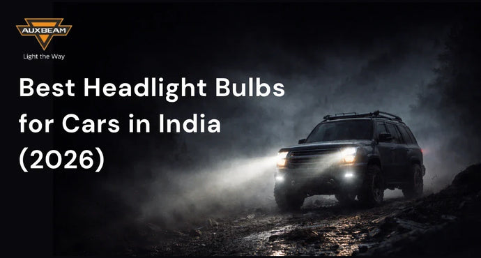 Best Headlight Bulbs for Cars in India (2026) – Complete Guide to LED Headlight Bulbs